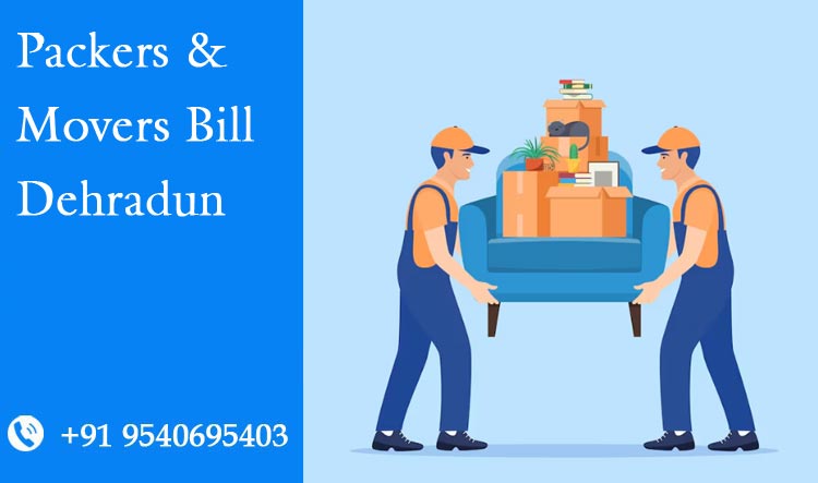 Packers and Movers Bill for Claim in Dehradun