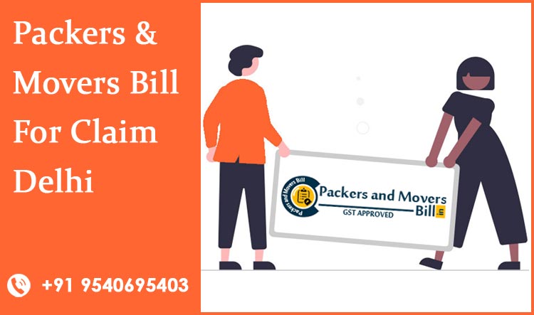 Packers and Movers Bill For Claim Delhi