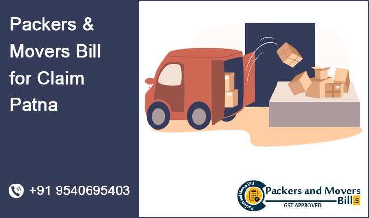 Packers and Movers Bill For Claim Patna
